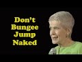 JEANNE ROBERTSON  VIDEO!   Don't Bungee Jump Naked!