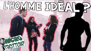 QUEL EST L'HOMME IDÉAL ? QUEL EST L'HOMME IDÉAL ?