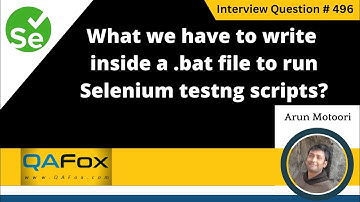 What to write inside a .bat file to run selenium testng scripts  (Selenium Interview Question #496)