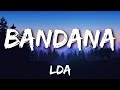 LDA - Bandana *Testo/Lyrics*