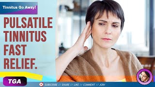 Pulsatile Tinnitus Relief - Cure Tinnitus Forever