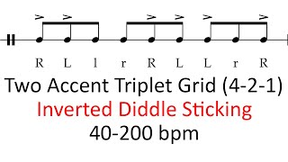 Inverted diddle sticking (2 accents) | 40-200 bpm triplet grid sheet music