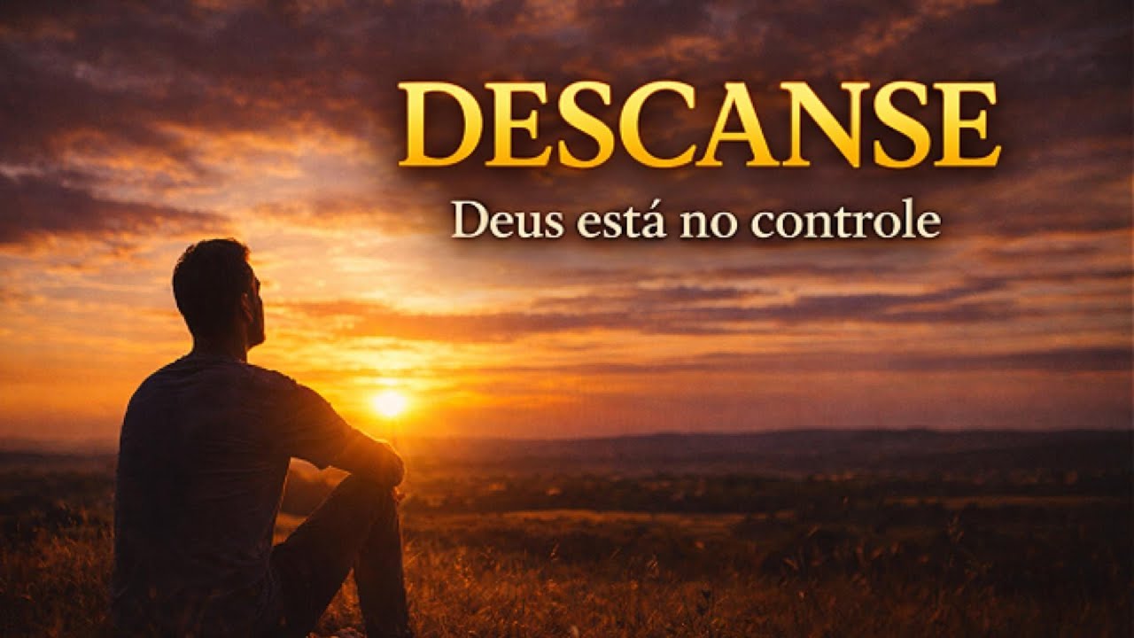 “Quando Deus Te Pede Para Descansar e Confiar”