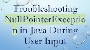 Troubleshooting NullPointerException in Java During User Input