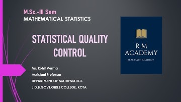 Lec 5.3 || Control Chart || Mathematical Statistics।। M.Sc.III Sem || Rohit Verma || JDB || UOK ||