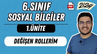 6.Sınıf Sosyal Bilgiler 1.Ünite Değişen Rollerim