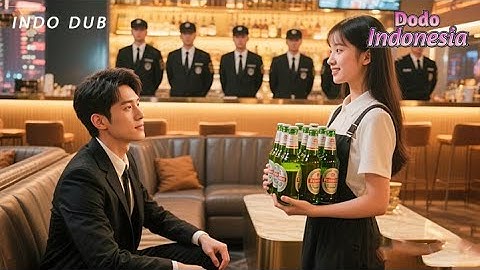 CEO miliarder jatuh cinta pada gadis penjual alkohol, buktikan siapa pun bisa mengubah nasib!