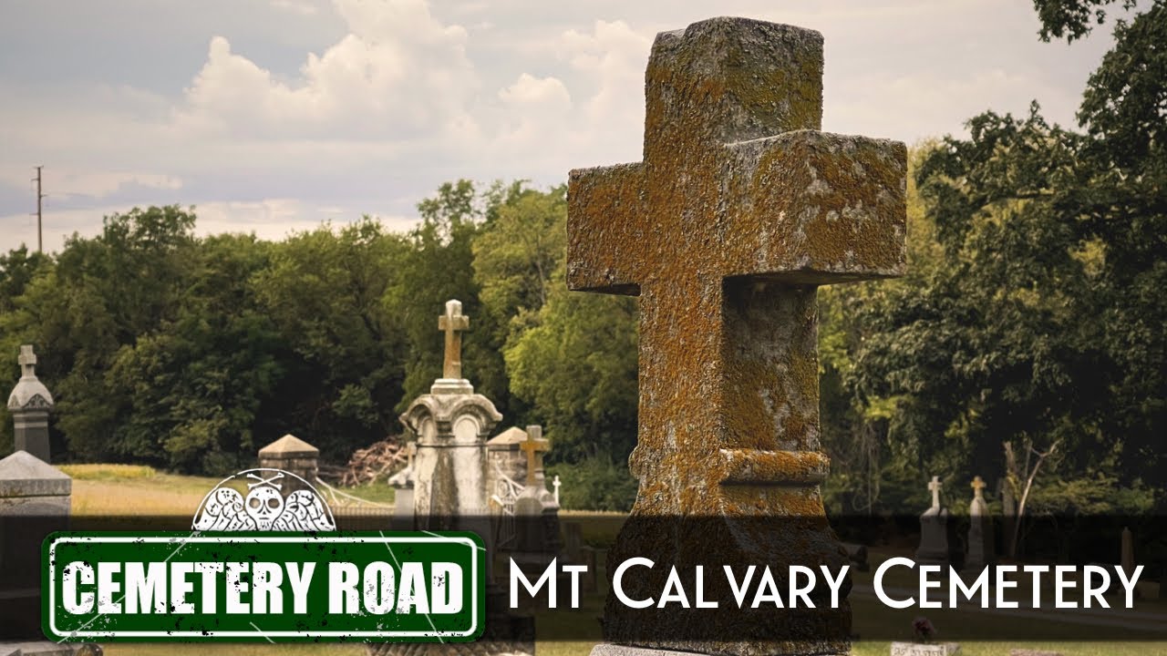 Episode 53: Mount Calvary Cemetery