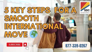 5 Key Steps for a Smooth International Move 🌍