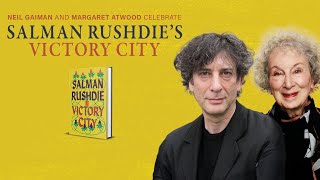 Neil Gaiman & Margaret Atwood | Celebrating Salman Rushdie's Victory City (FULL EVENT)