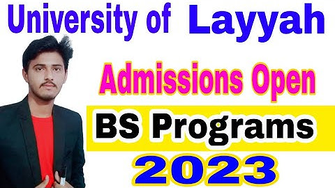 University of Layyah Admissions Open 2023 Complete Detail Fee Structure, Closing Merit, Scholarships