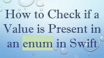 How to Check if a Value is Present in an enum in Swift