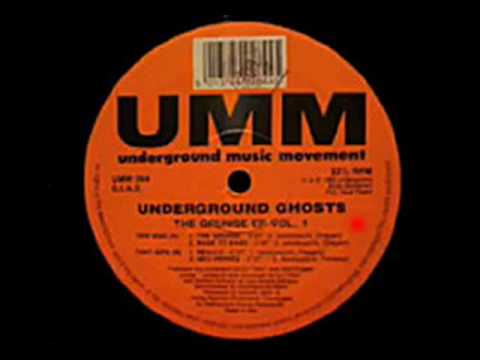 Underground Ghosts — The Grunge - The Grunge EP Volume 1 - Underground Ghosts - UMM (Side A1)