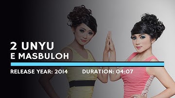 2 Unyu - E Masbuloh (Lyric)