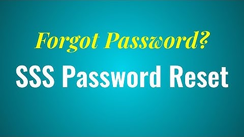 SSS Online Registration: SSS Password Reset