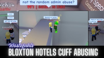 CUFF ABUSING AT BLOXTON HOTELS  AND CAUSING CHAOS! (ROBLOX TROLLING) *500 SUB SPECIAL*