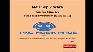 Meri Sepik Wara (Tasik Yard ft Naps Safe) PNG MUSIC 2020 Latest