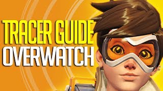 Tracer Guide - Complete Hero Breakdown [Overwatch Tips & Tricks]