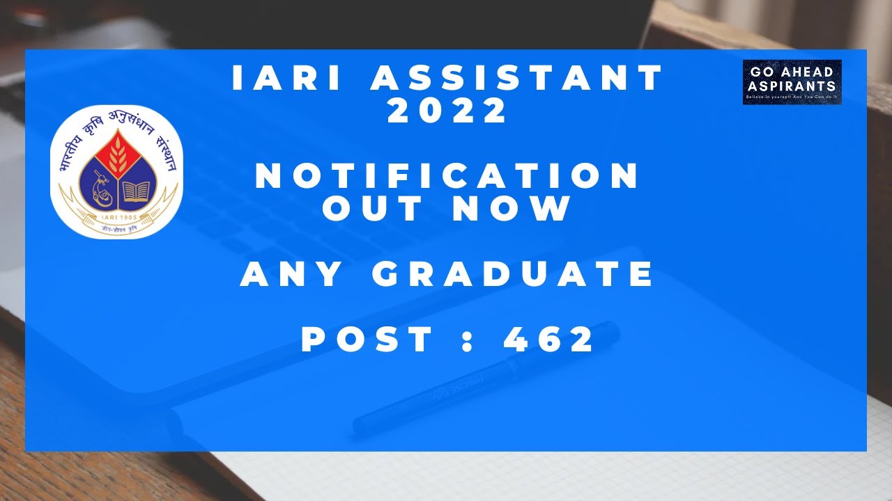 IARI Assistant 2022 Notification Out Now 