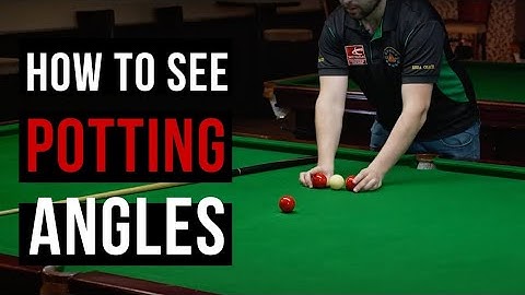 How to see potting angles