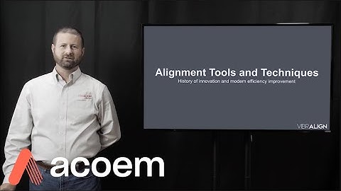 Alignment Tools and Techniques - An Acoem Webinar | ACOEM