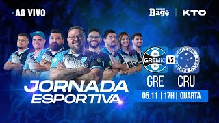 AO VIVO - JORNADA DO BAGÉ - GRÊMIO X CRUZEIRO [DIRETO DA ARENA]