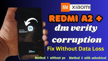 All Redmi Mobile dm verity corruption Fix Without Data Loss || Redmi A2 dm verity corruption Fix