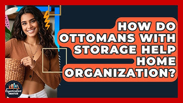 How Do Ottomans With Storage Help Home Organization? - Your Organization Mentor