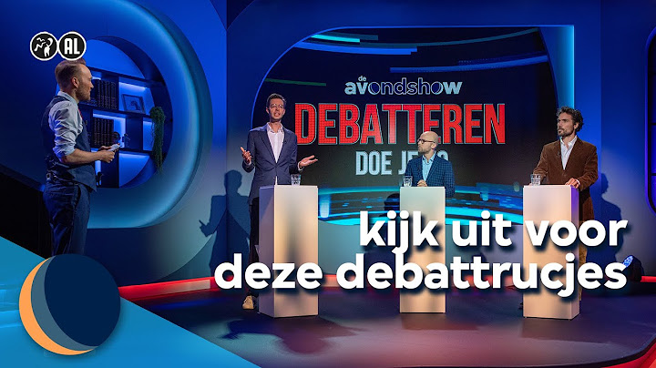 Debatteren doe je zo! | De Avondshow met Arjen Lubach (S4)