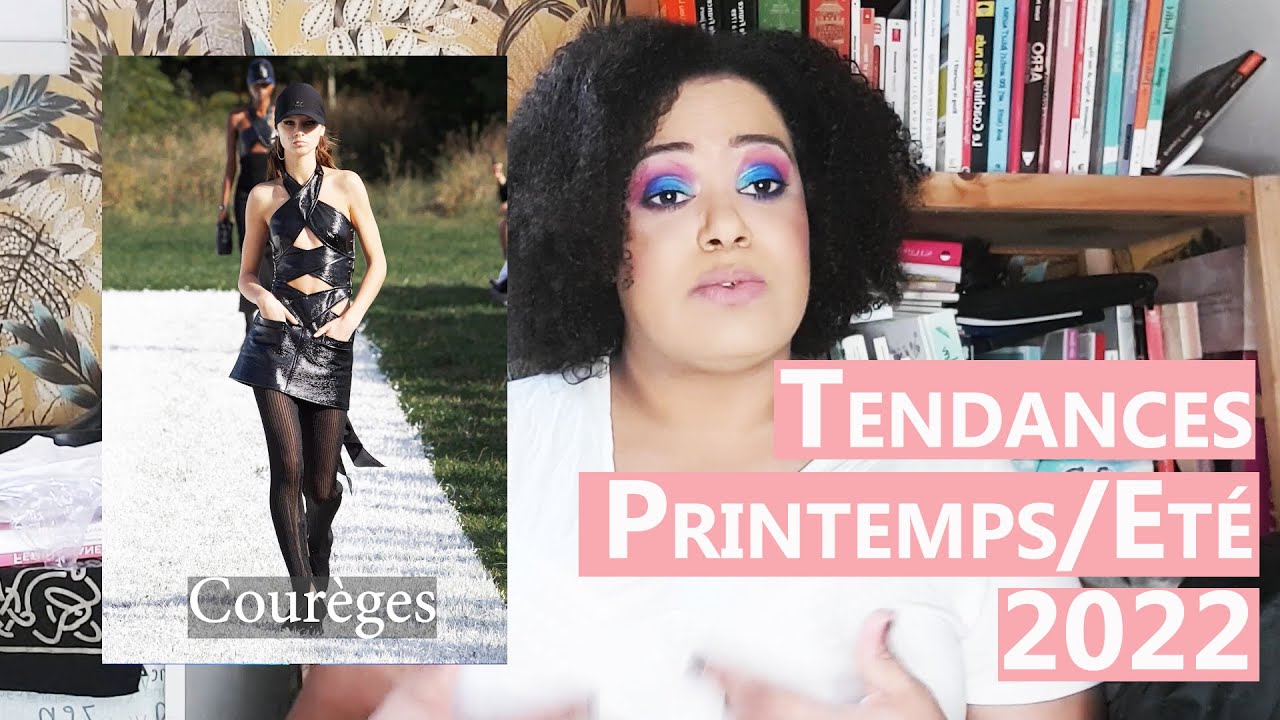 Tendances Mode Printemps/Eté 2022