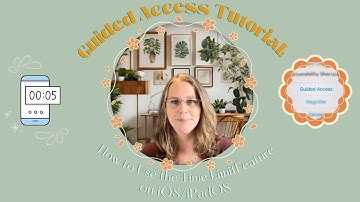 Guided Access Tutorial: How to Use the Time Limit Feature on iOS/iPadOS