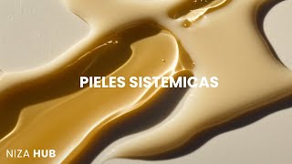 PIELES SISTEMICAS.