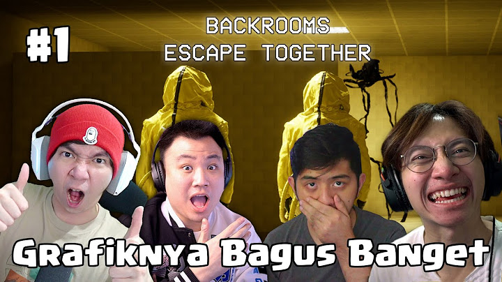 Ini Sih Kek Real Banget - Backrooms: Escape Together Indonesia