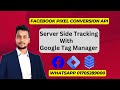 Facebook Pixel Setup Conversion API With Google Tag Manager | Client Project