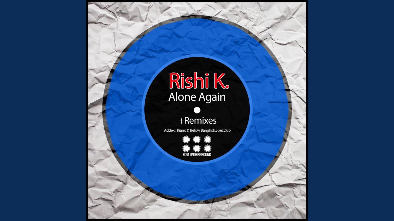 Watch Alone Again (Original Mix) on YouTube Watch Alone Again (Original Mix) on YouTube