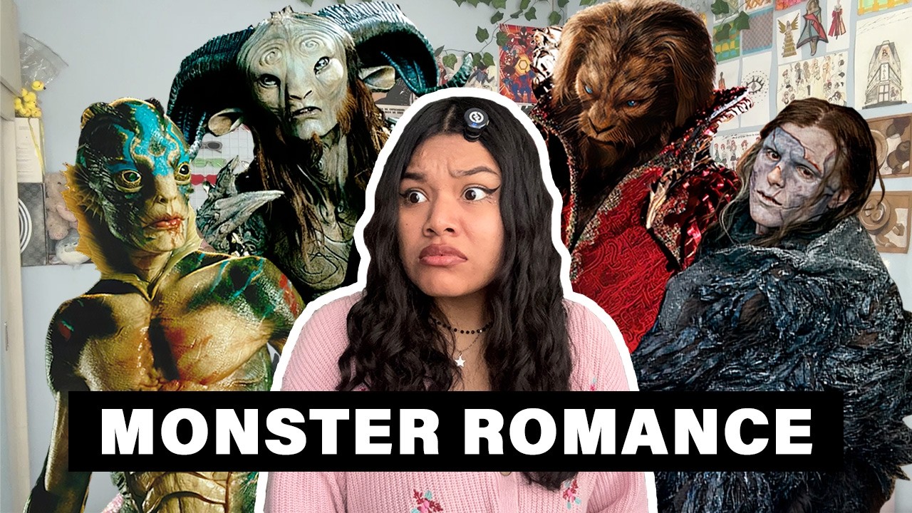 Las mujeres y su obsesión con los MONSTRUOS | MONSTER ROMANCE EN PELICULAS
