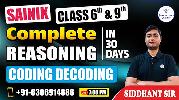 COMPLETE REASONING | Class 6th & 9th| Coding Decoding | Sainik School Online Classes by Siddhant Sir
