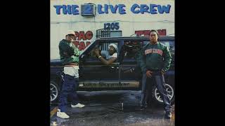 The 2 Live Crew - Check It Out Y’all (Freestyle Rappin)