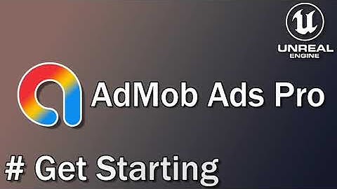 1. Unreal Engine 5 Admob Ads - UE5 Admob Ads Pro Plugin - Get Starting