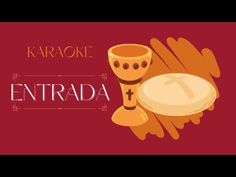CANTOS PARA LA SANTA MISA - Canto de Entrada / Venimos Hoy a Tu Altar (KARAOKE) (INSTRUMENTAL)