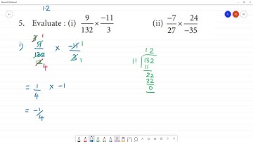 Class 8 TN Maths 1. RATIONAL NUMBERS   Exercise 1.2  5.Evaluate(i) 9/132 x -11/3 (ii) -7/27 x 24/-35