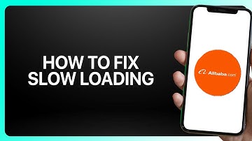 How To Fix “Slow Loading” In Alibaba com App 2025! Tutorial