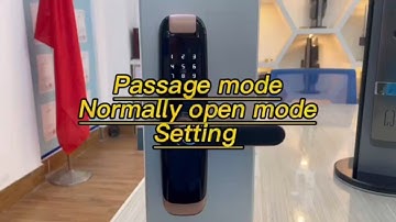 smart door lock passage mode or normally open mode tutorial