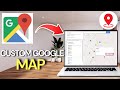How To Create A Custom Google Map With Pins
