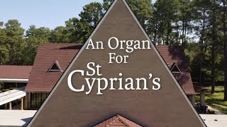An Organ for St. Cyprian’s