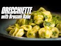 How to Make ORECCHIETTE ALLE CIME DI RAPA | Broccoli Rabe Pasta Recipe