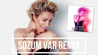 Seda Sayan - Son Sozum ( Okan DOGAN Radio Vrs. Remix ) Resimi