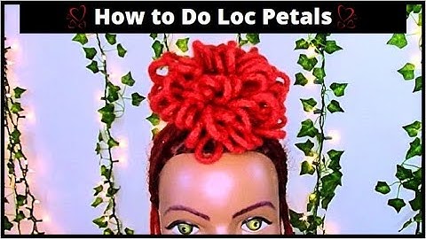 How to do Loc Petals | Loc Styling Techniques | Dreadlock