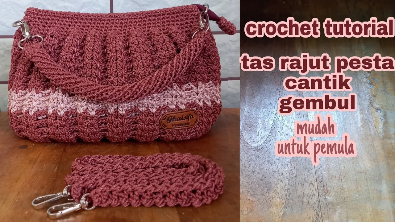 cara-membuat-tas-rajut-pesta-cantik-gembul-untuk-pemula-crochet