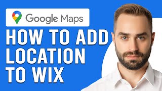 How To Add Google Maps Location To Wix (How To Set Up/Embed Google Maps Location To Wix)